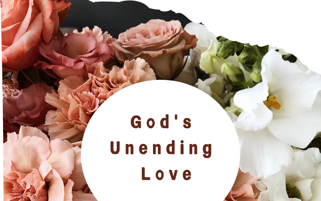 God’s Unending Love