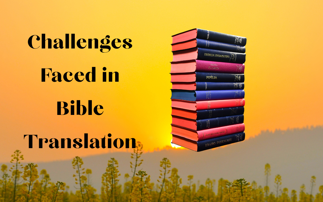 Challenges Faced in Bible Translation