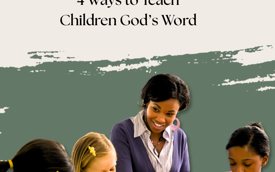 4 Ways Parents Can Teach Scripture to Children