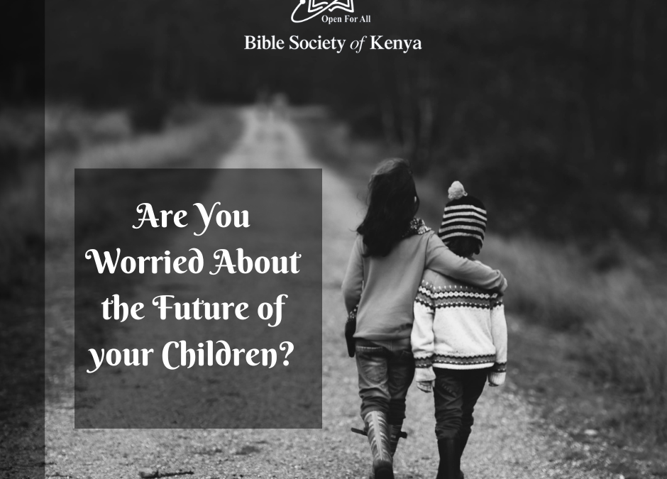 Are You Worried About the Future of Your Children?