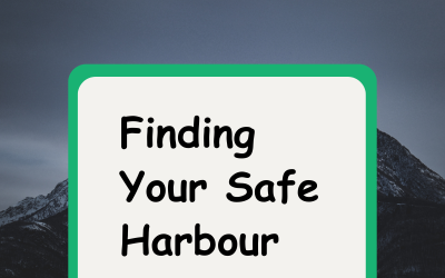 Finding Your Safe Harbour