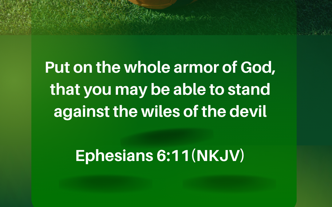 Put on the Whole Armor of God